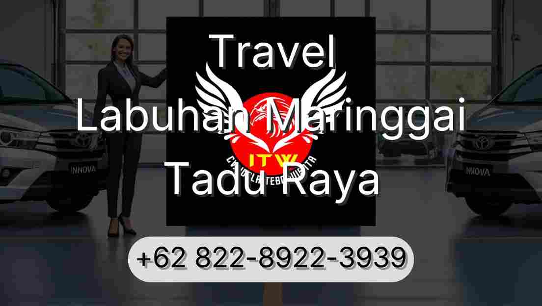 Travel Labuhan Maringgai Tadu Raya