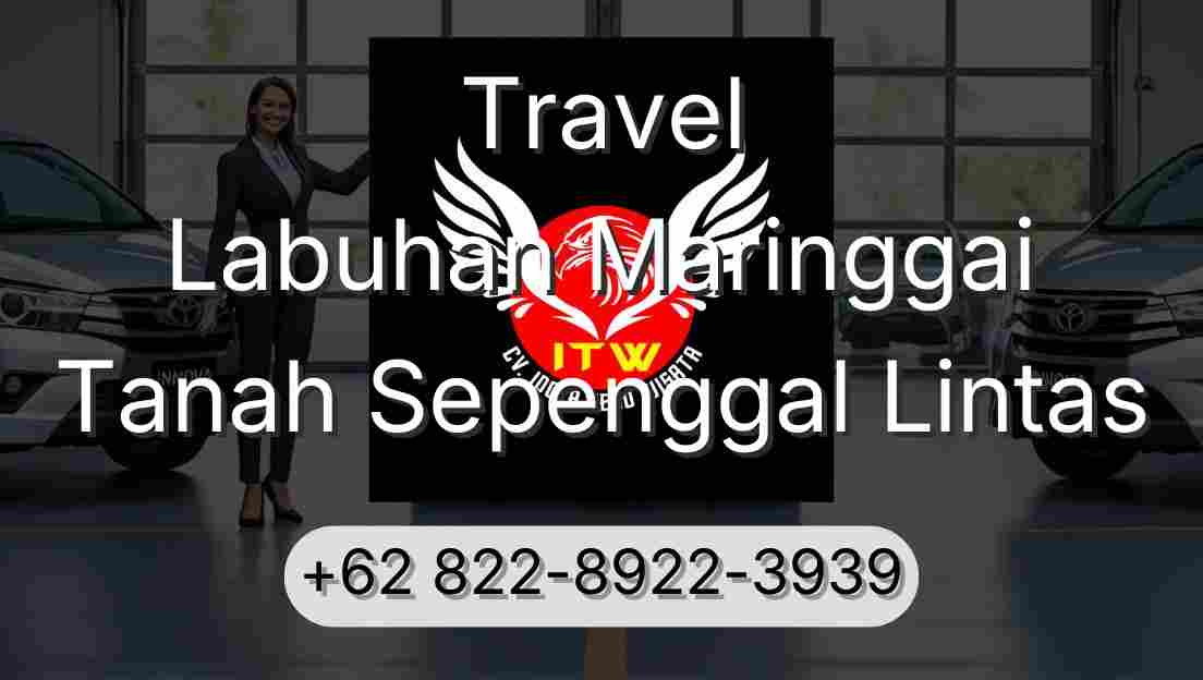 Travel Labuhan Maringgai Tanah Sepenggal Lintas