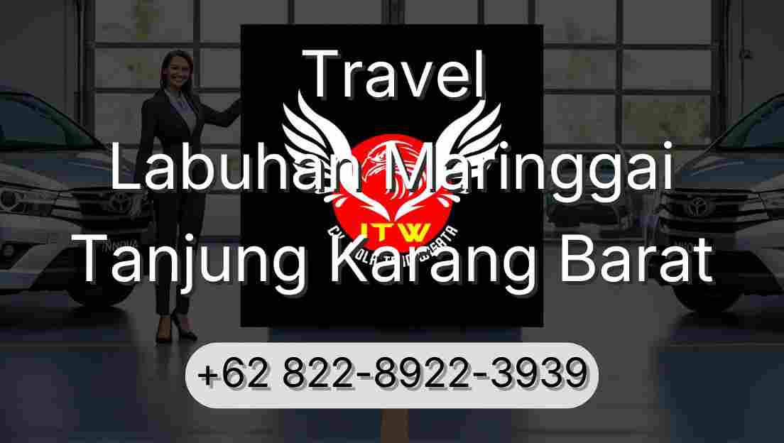 Travel Labuhan Maringgai Tanjung Karang Barat