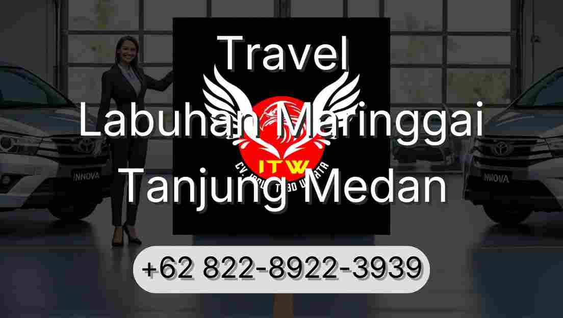 Travel Labuhan Maringgai Tanjung Medan