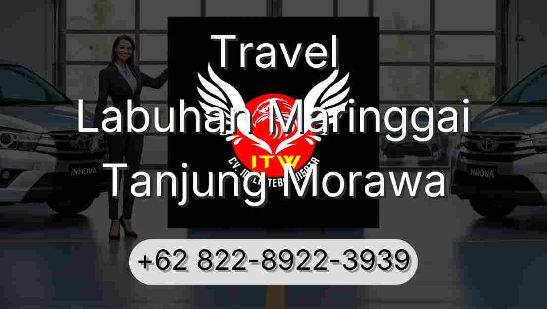 Travel Labuhan Maringgai Tanjung Morawa