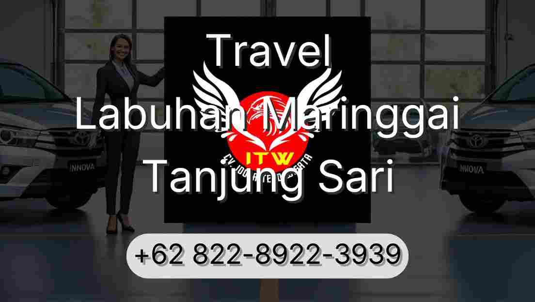 Travel Labuhan Maringgai Tanjung Sari