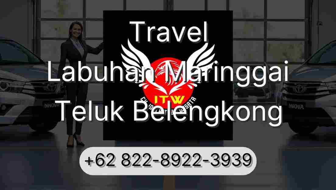 Travel Labuhan Maringgai Teluk Belengkong