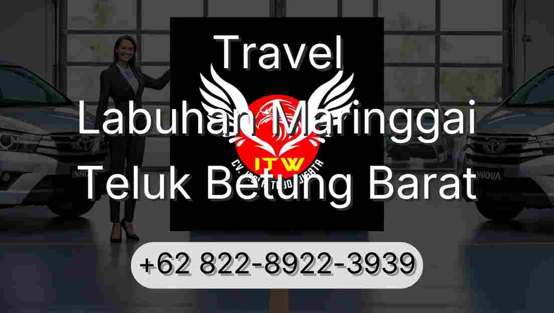 Travel Labuhan Maringgai Teluk Betung Barat