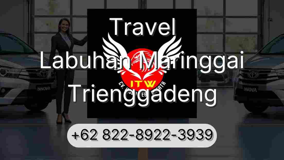 Travel Labuhan Maringgai Trienggadeng