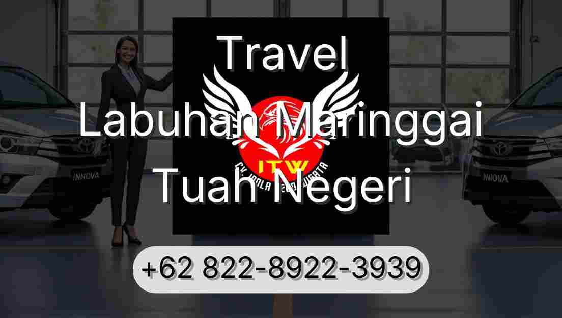 Travel Labuhan Maringgai Tuah Negeri