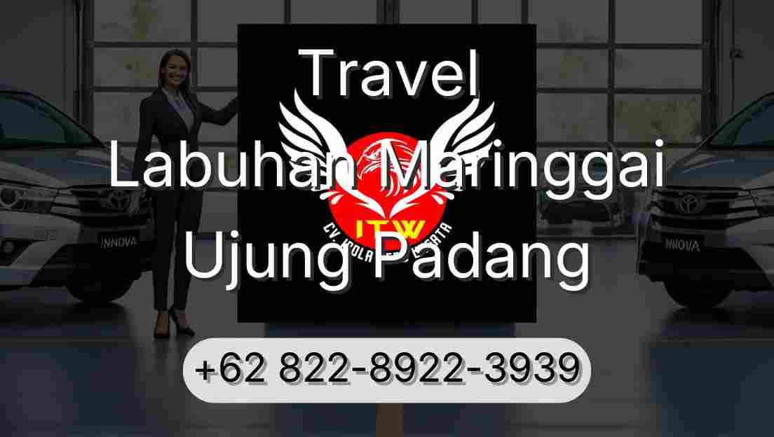 Travel Labuhan Maringgai Ujung Padang