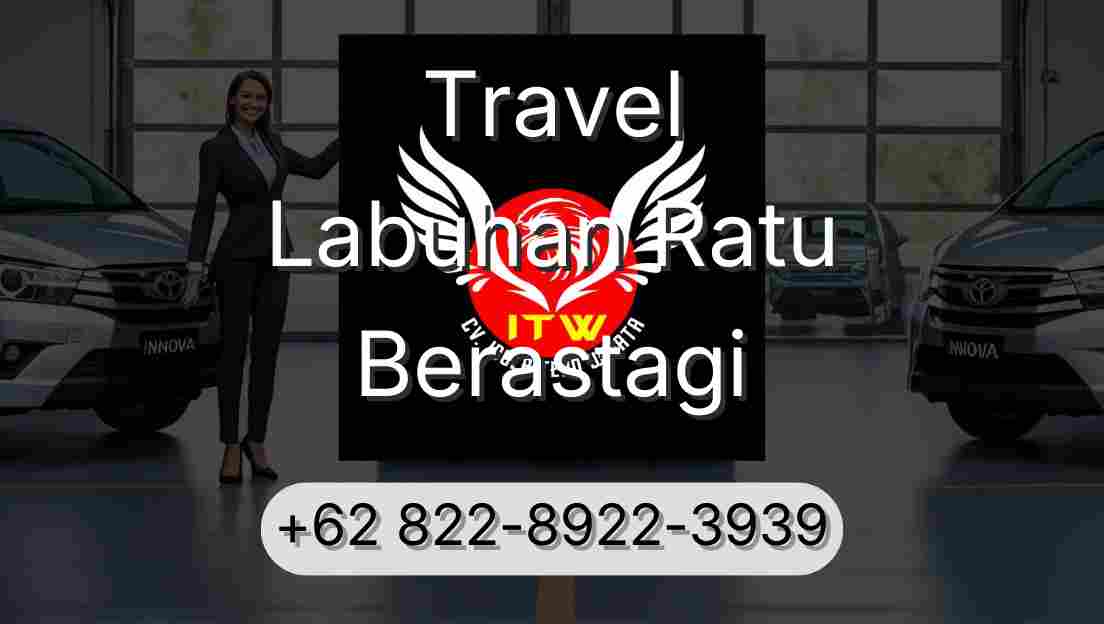 Travel Labuhan Ratu Berastagi