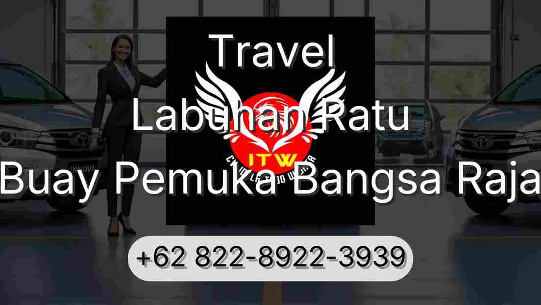 Travel Labuhan Ratu Buay Pemuka Bangsa Raja