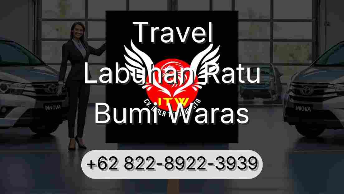 Travel Labuhan Ratu Bumi Waras