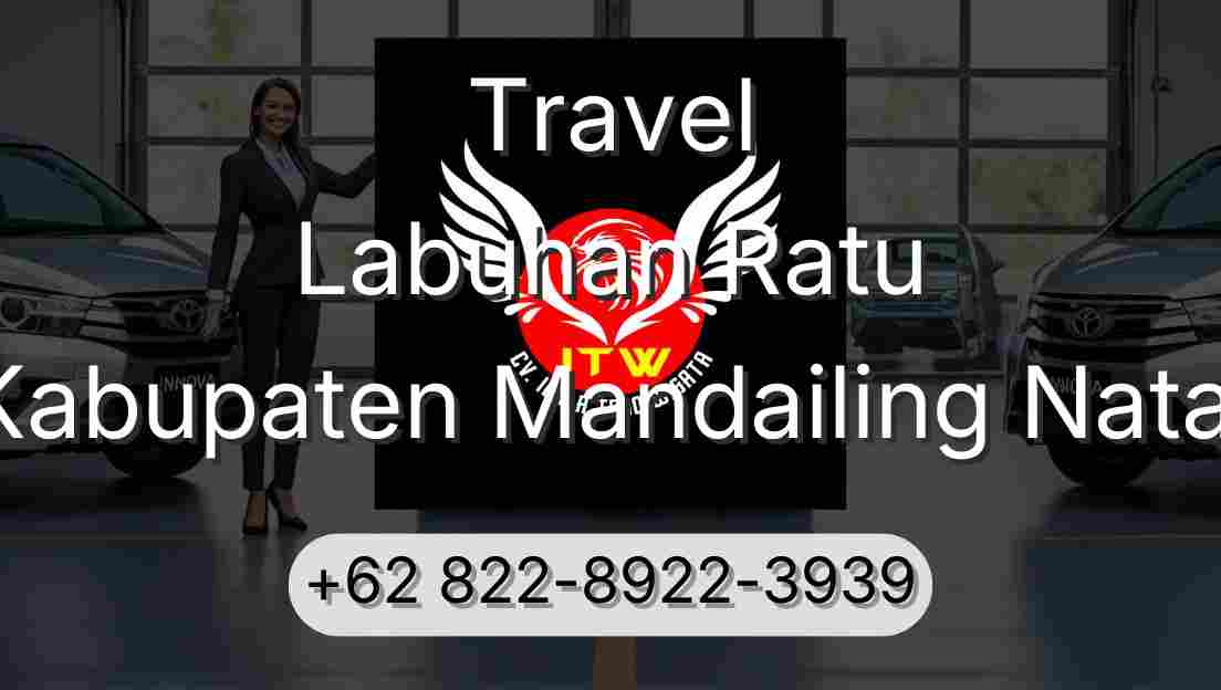 Travel Labuhan Ratu Kabupaten Mandailing Natal