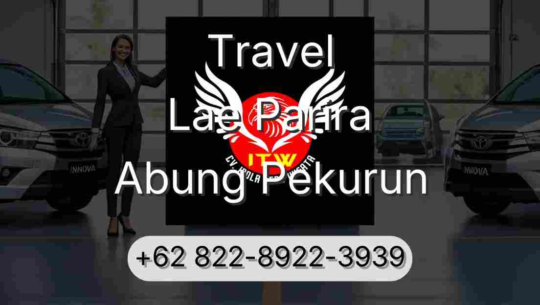 Travel Lae Parira Abung Pekurun