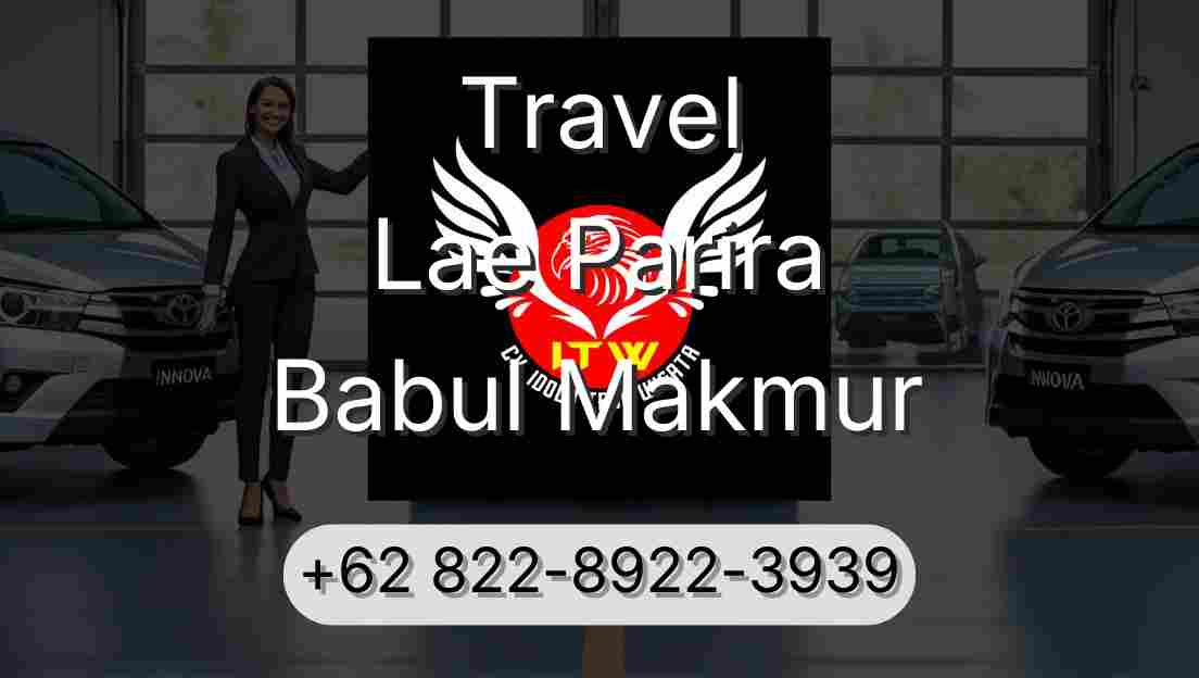 Travel Lae Parira Babul Makmur