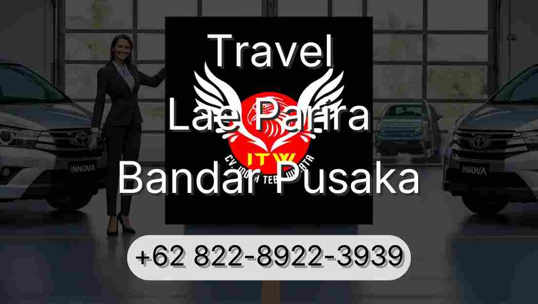 Travel Lae Parira Bandar Pusaka
