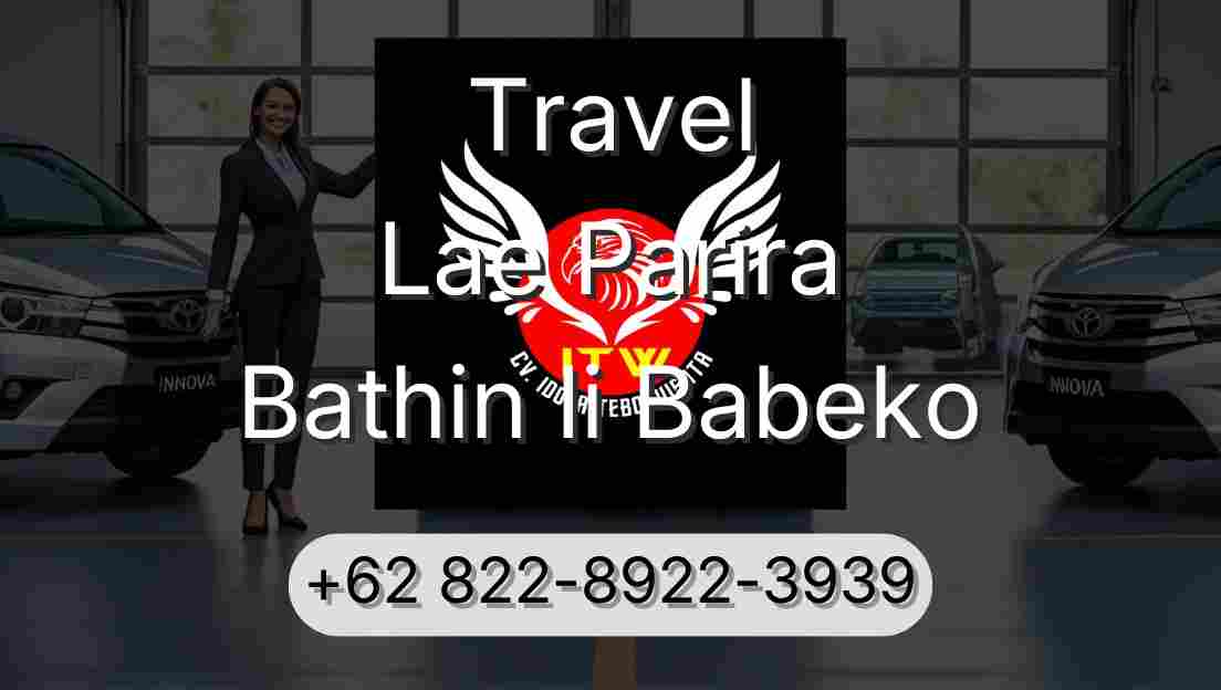 Travel Lae Parira Bathin Ii Babeko