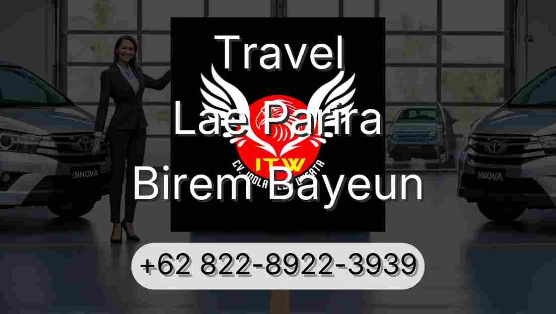 Travel Lae Parira Birem Bayeun