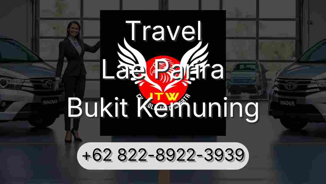 Travel Lae Parira Bukit Kemuning