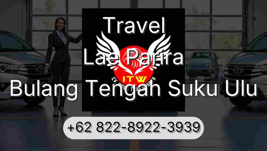 Travel Lae Parira Bulang Tengah Suku Ulu