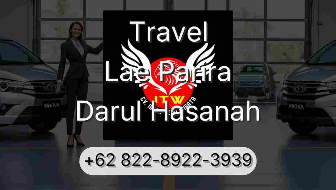 Travel Lae Parira Darul Hasanah