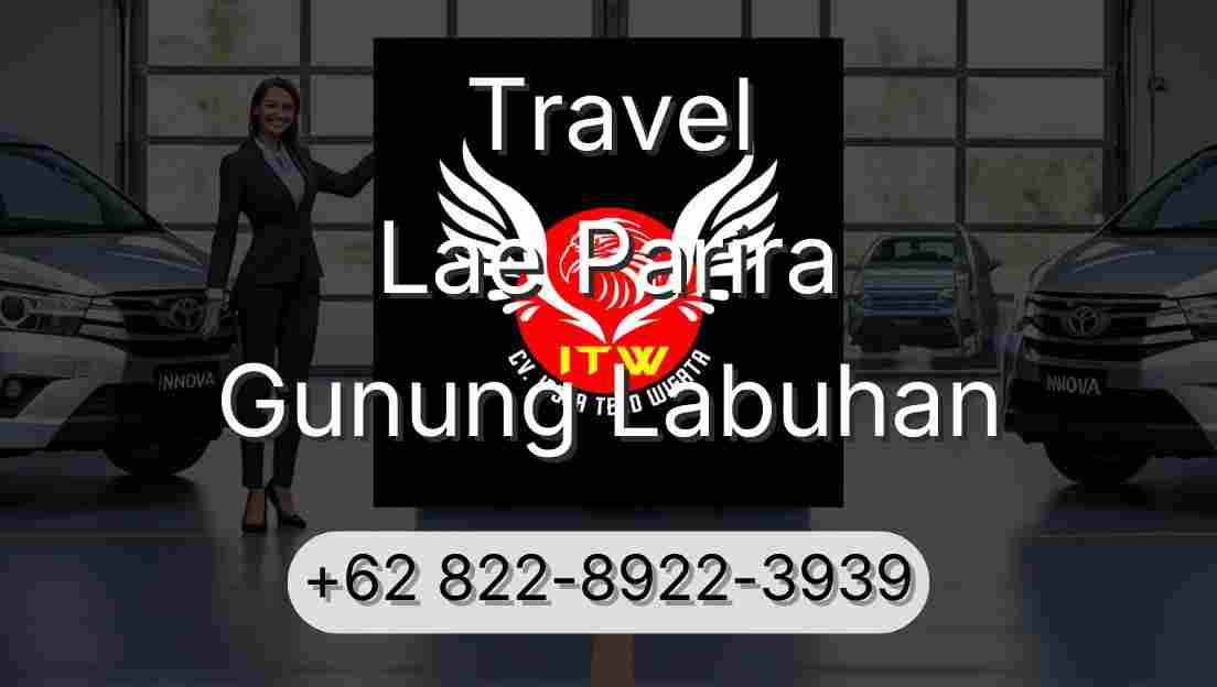 Travel Lae Parira Gunung Labuhan