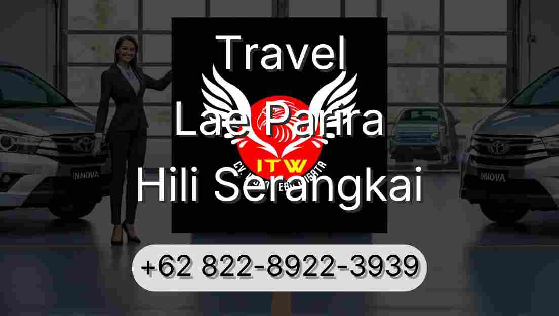 Travel Lae Parira Hili Serangkai