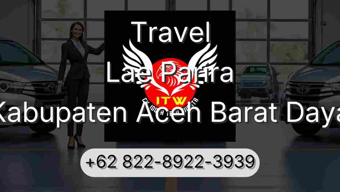 Travel Lae Parira Kabupaten Aceh Barat Daya