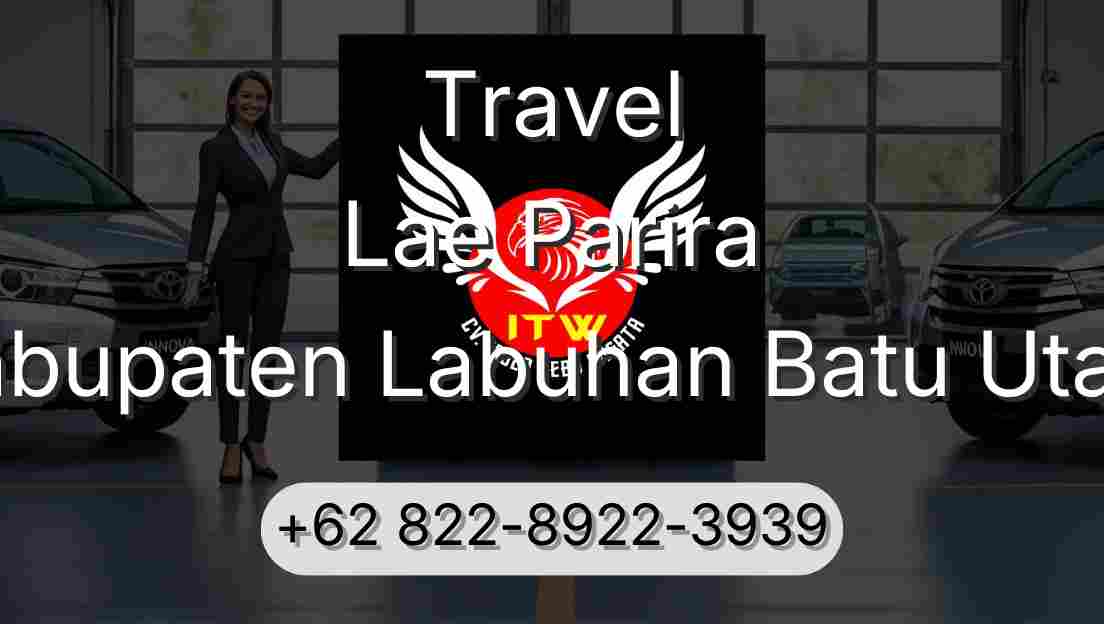 Travel Lae Parira Kabupaten Labuhan Batu Utara