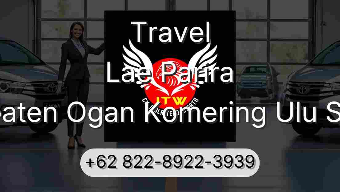 Travel Lae Parira Kabupaten Ogan Komering Ulu Selatan