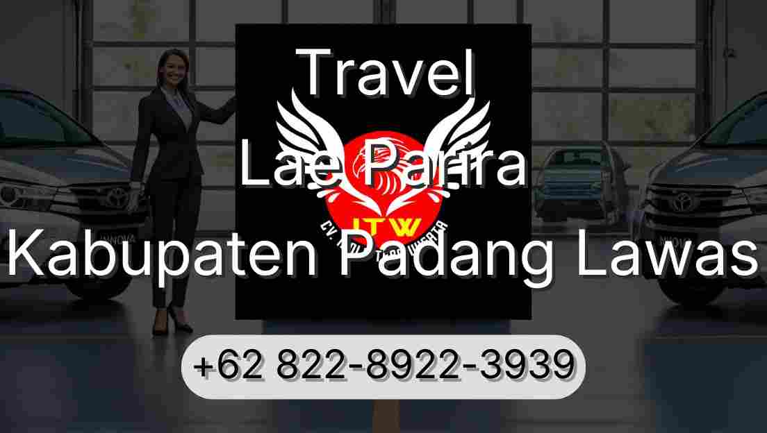Travel Lae Parira Kabupaten Padang Lawas