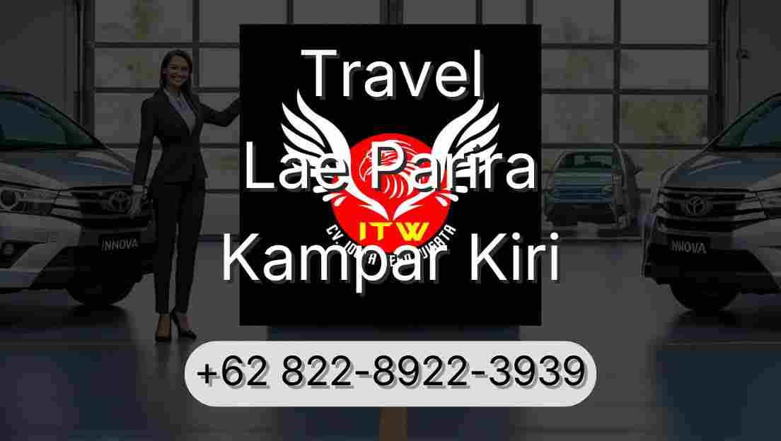 Travel Lae Parira Kampar Kiri