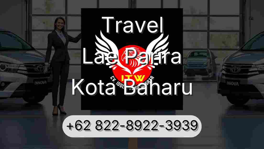 Travel Lae Parira Kota Baharu