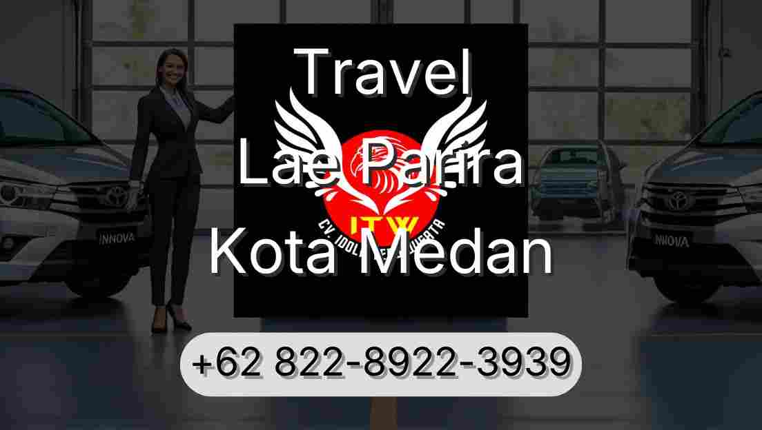 Travel Lae Parira Kota Medan