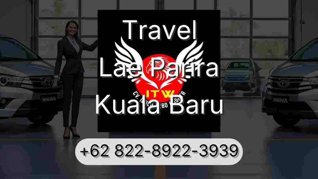 Travel Lae Parira Kuala Baru