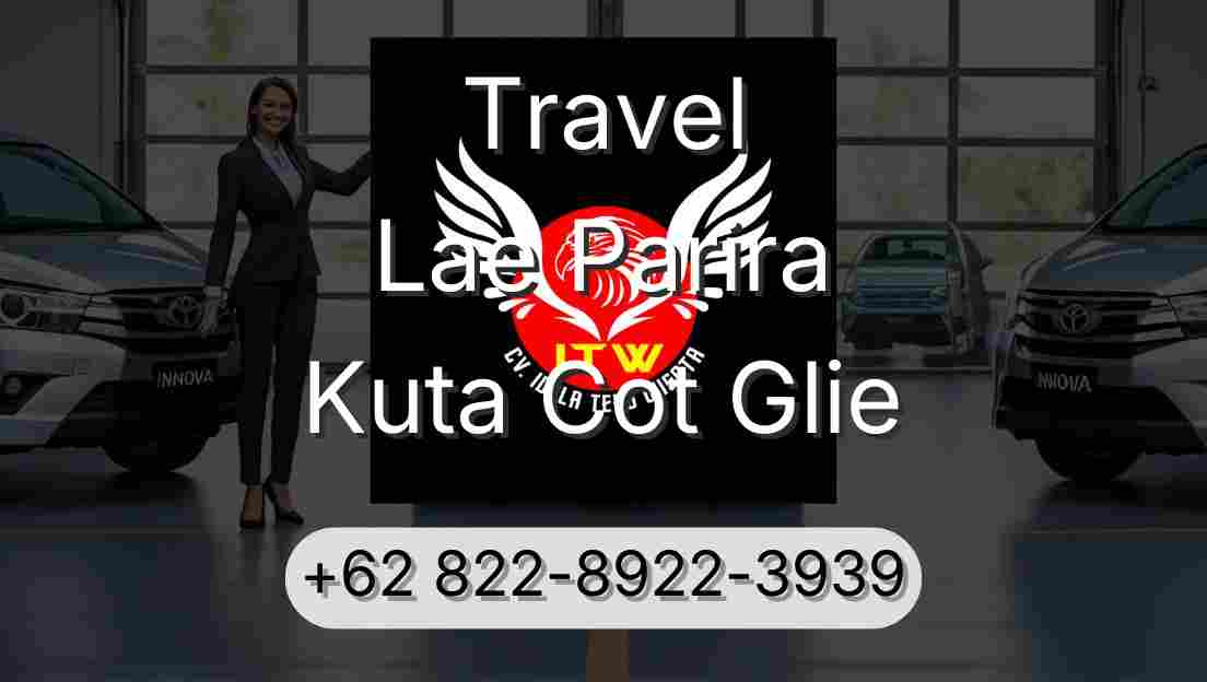 Travel Lae Parira Kuta Cot Glie