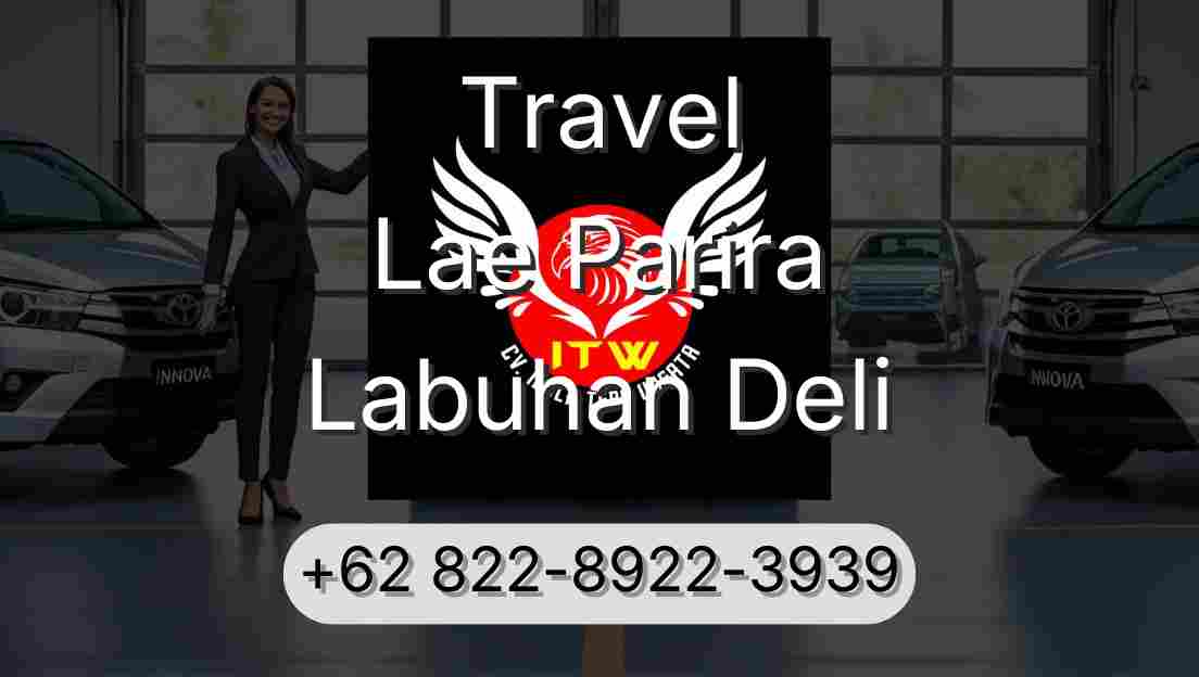 Travel Lae Parira Labuhan Deli
