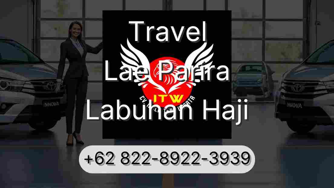 Travel Lae Parira Labuhan Haji