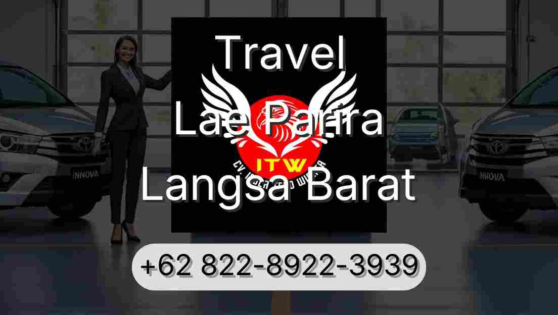 Travel Lae Parira Langsa Barat