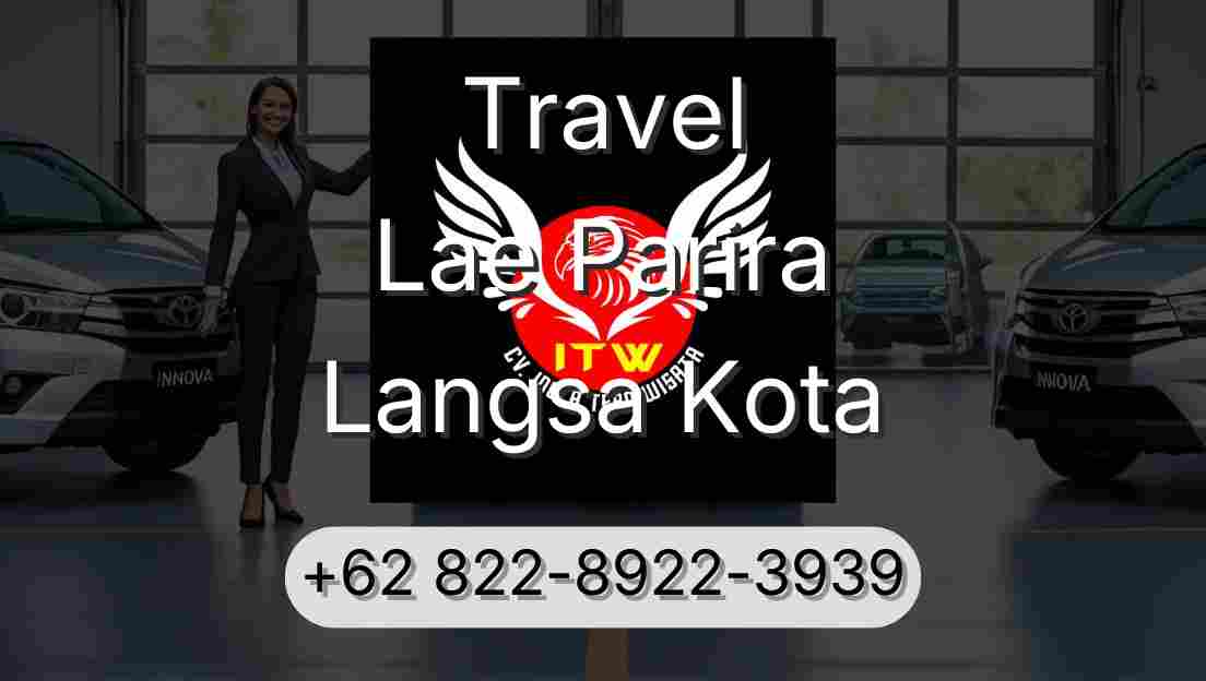 Travel Lae Parira Langsa Kota