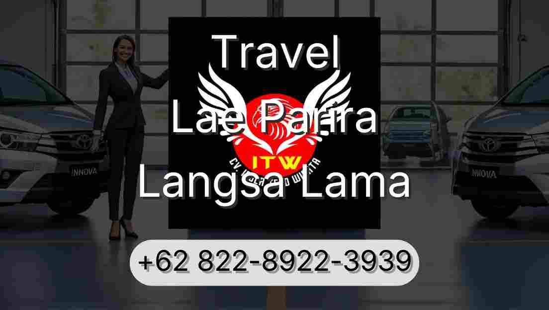 Travel Lae Parira Langsa Lama