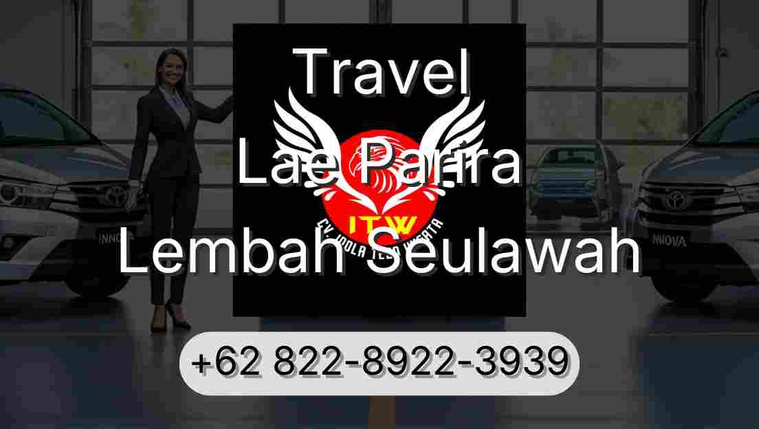Travel Lae Parira Lembah Seulawah