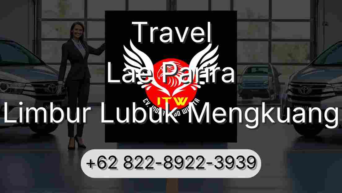 Travel Lae Parira Limbur Lubuk Mengkuang