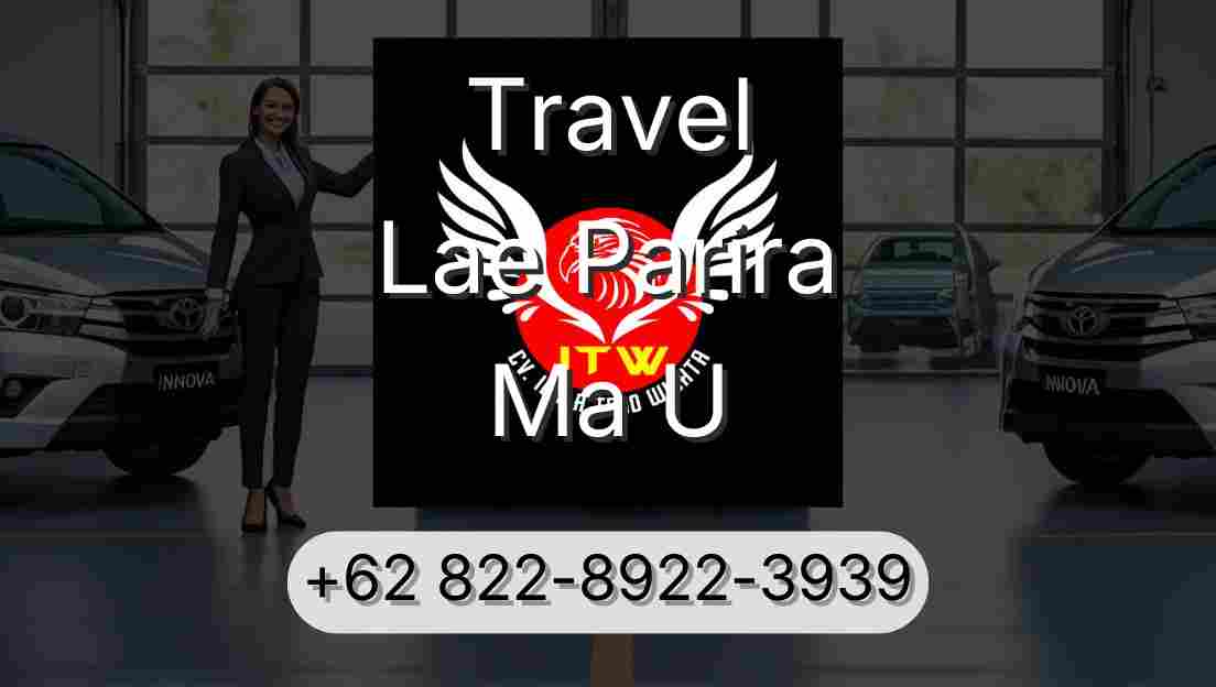 Travel Lae Parira Ma U