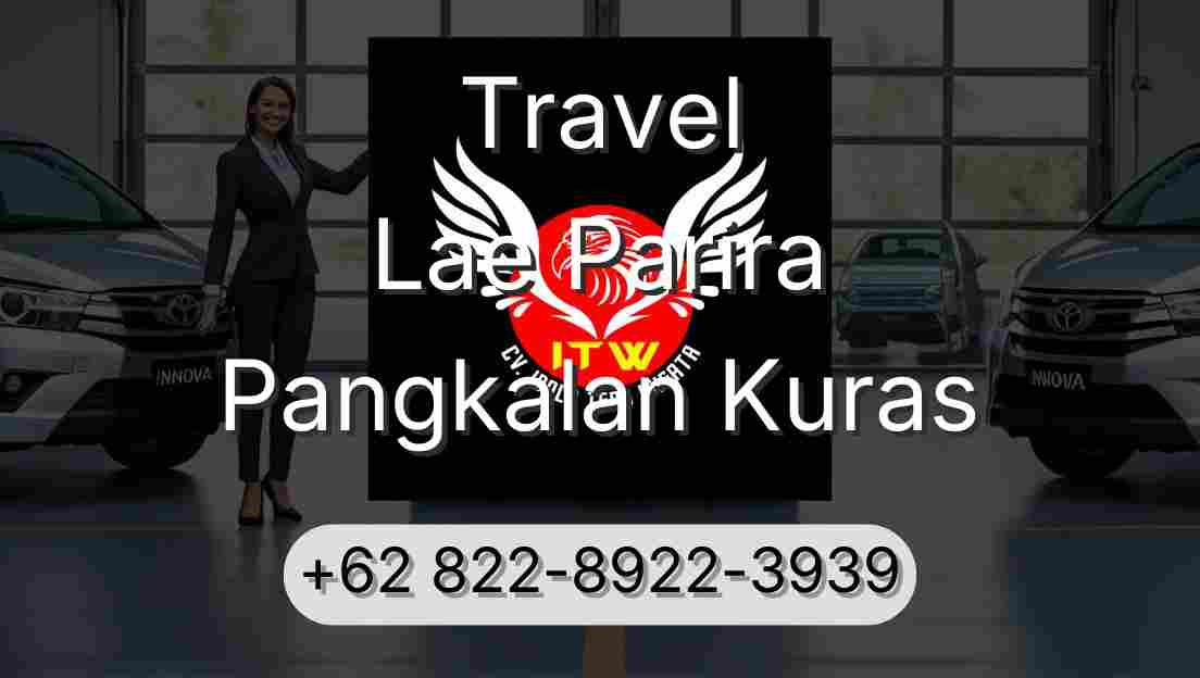 Travel Lae Parira Pangkalan Kuras