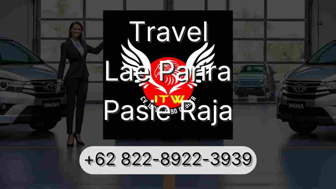 Travel Lae Parira Pasie Raja
