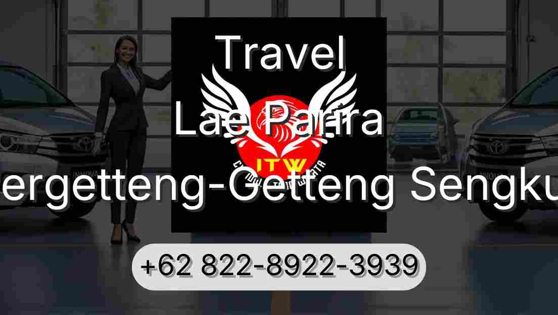 Travel Lae Parira Pergetteng-Getteng Sengkut