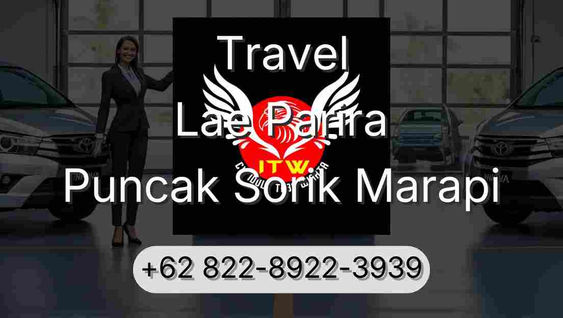 Travel Lae Parira Puncak Sorik Marapi