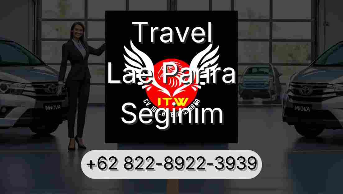 Travel Lae Parira Seginim
