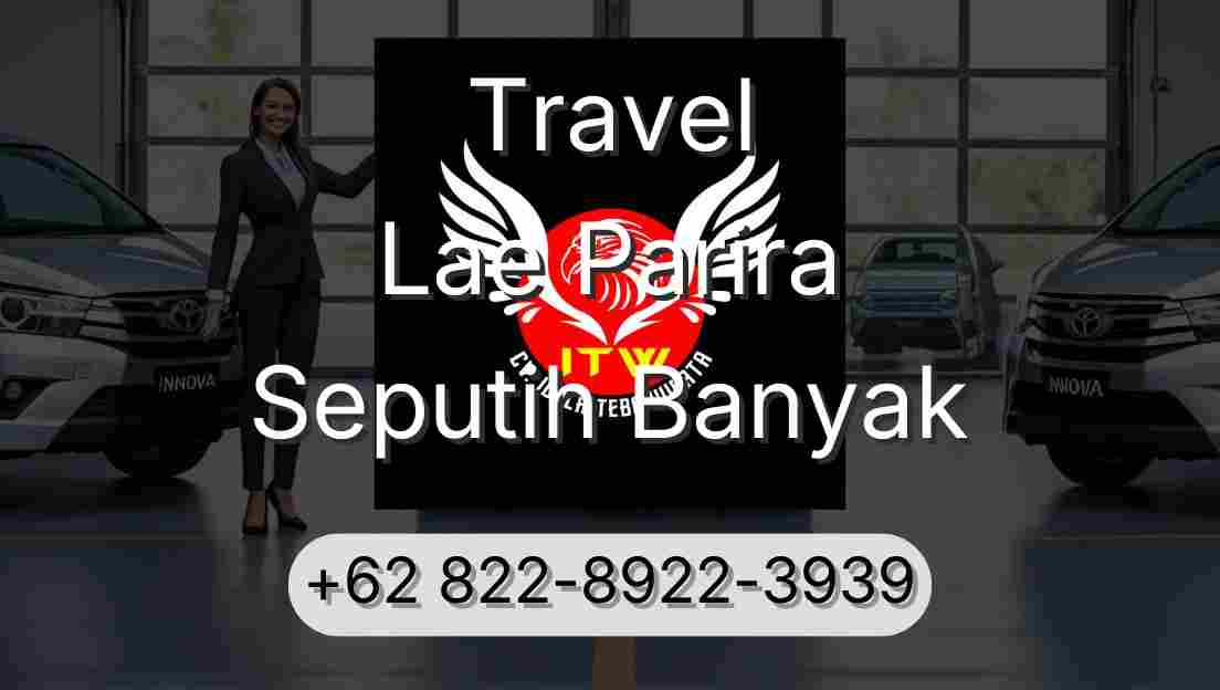 Travel Lae Parira Seputih Banyak