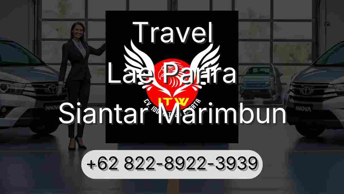 Travel Lae Parira Siantar Marimbun