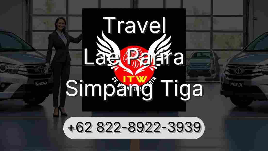 Travel Lae Parira Simpang Tiga